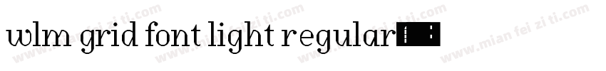 WLM Grid Font Light Regular字体转换